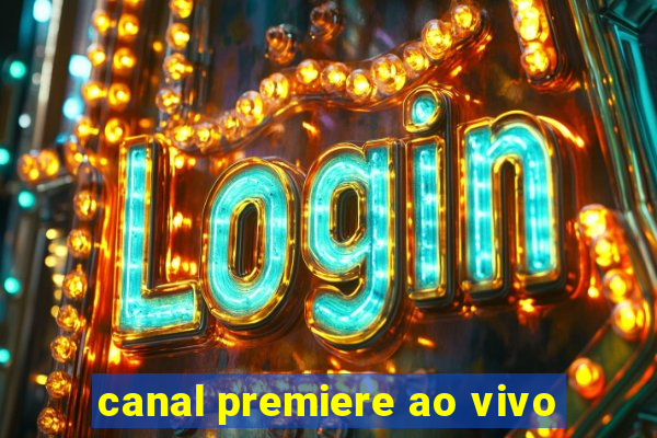 canal premiere ao vivo